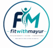 Fit With Mayur